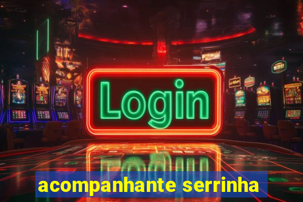 acompanhante serrinha